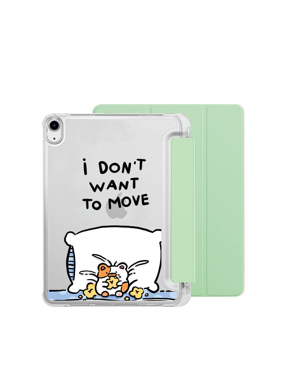 IPAD CASE - I DON'T WANT TO MOVE