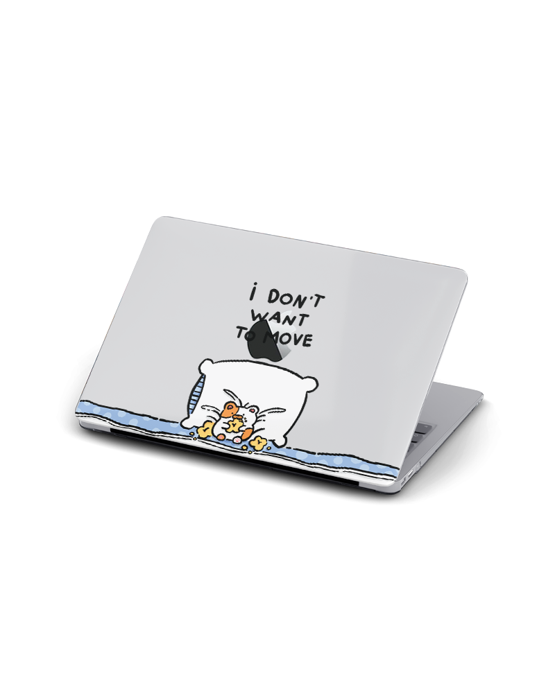 MACBOOK CASE - I DON'T WANT TO MOVE