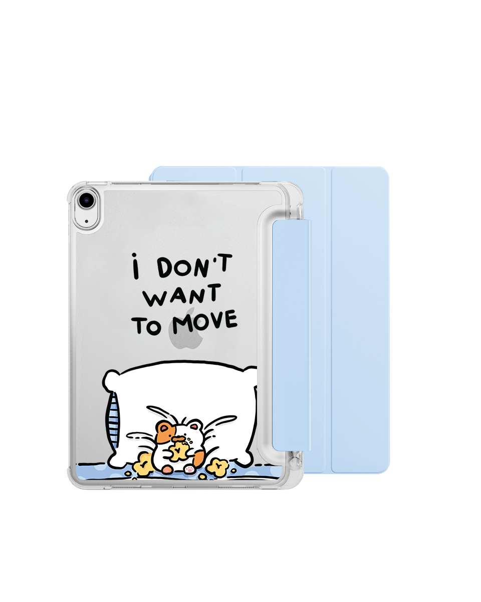IPAD CASE - I DON'T WANT TO MOVE